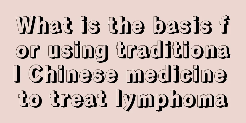 What is the basis for using traditional Chinese medicine to treat lymphoma