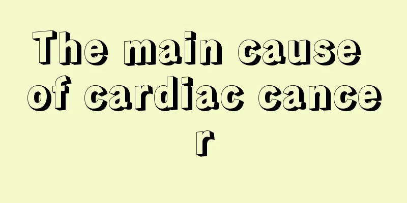 The main cause of cardiac cancer