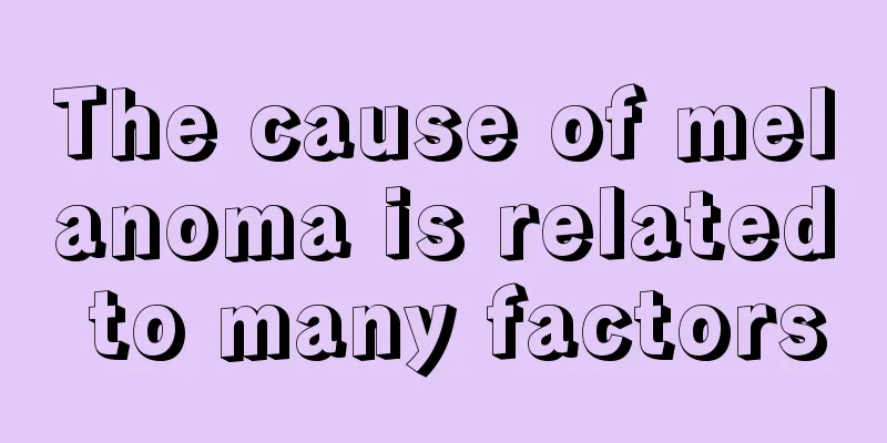 The cause of melanoma is related to many factors