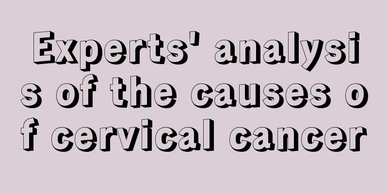 Experts' analysis of the causes of cervical cancer