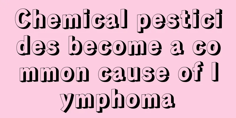 Chemical pesticides become a common cause of lymphoma