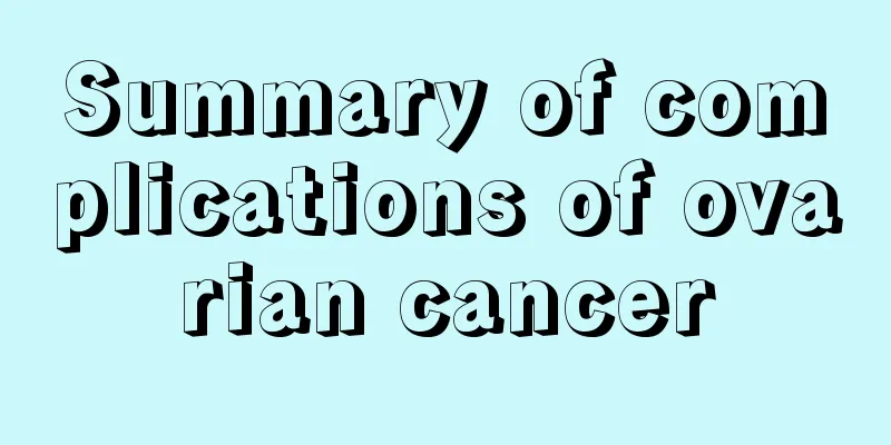 Summary of complications of ovarian cancer