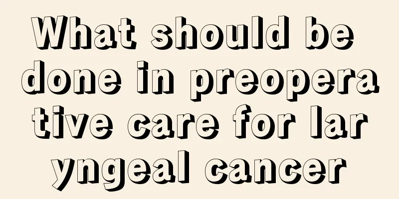 What should be done in preoperative care for laryngeal cancer