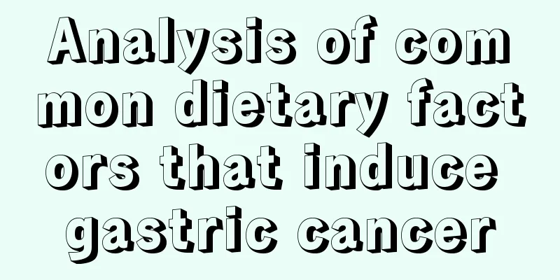 Analysis of common dietary factors that induce gastric cancer