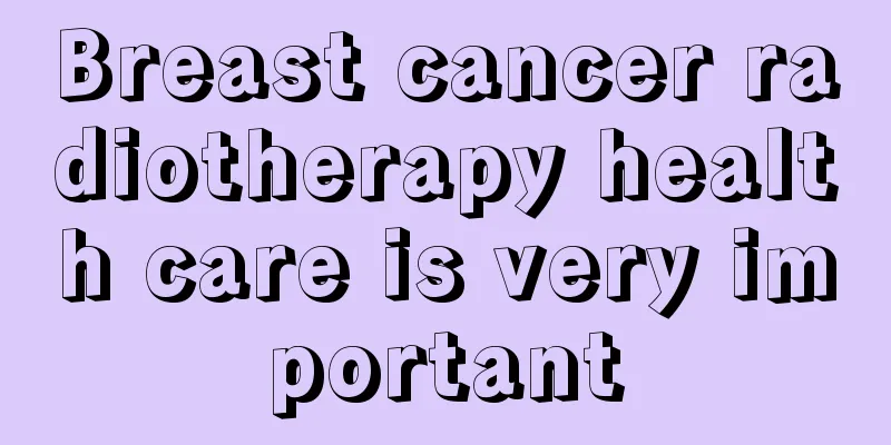 Breast cancer radiotherapy health care is very important