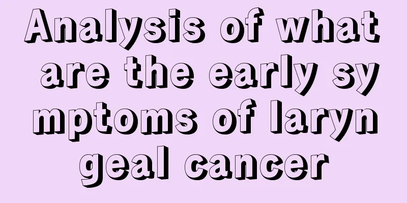 Analysis of what are the early symptoms of laryngeal cancer
