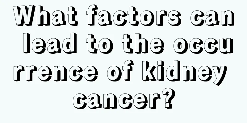 What factors can lead to the occurrence of kidney cancer?