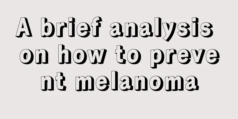 A brief analysis on how to prevent melanoma