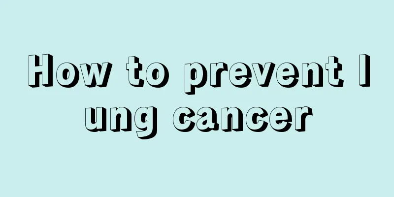 How to prevent lung cancer