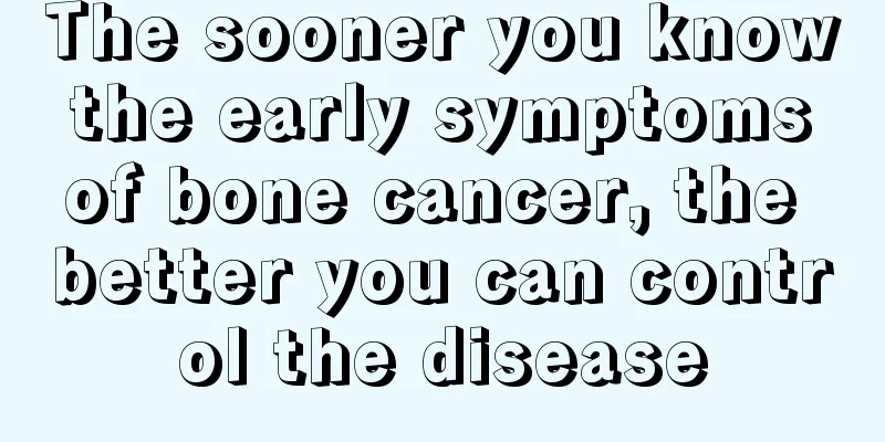 The sooner you know the early symptoms of bone cancer, the better you can control the disease