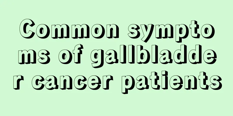 Common symptoms of gallbladder cancer patients