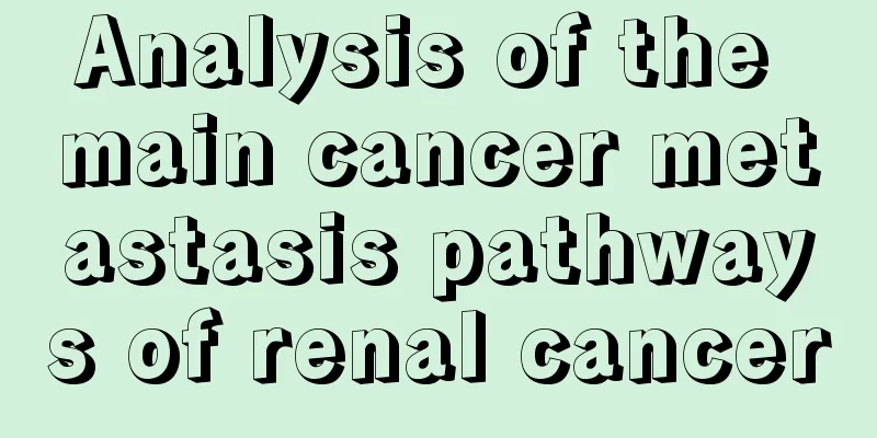 Analysis of the main cancer metastasis pathways of renal cancer