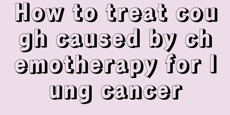 How to treat cough caused by chemotherapy for lung cancer