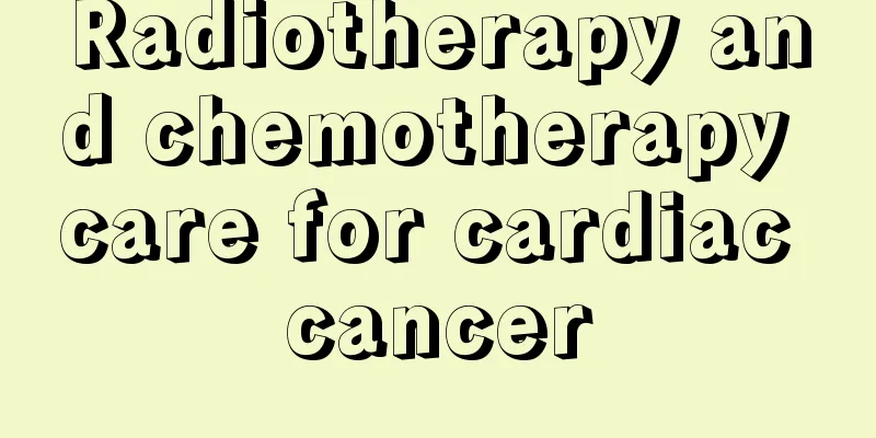 Radiotherapy and chemotherapy care for cardiac cancer