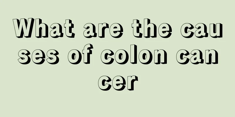 What are the causes of colon cancer