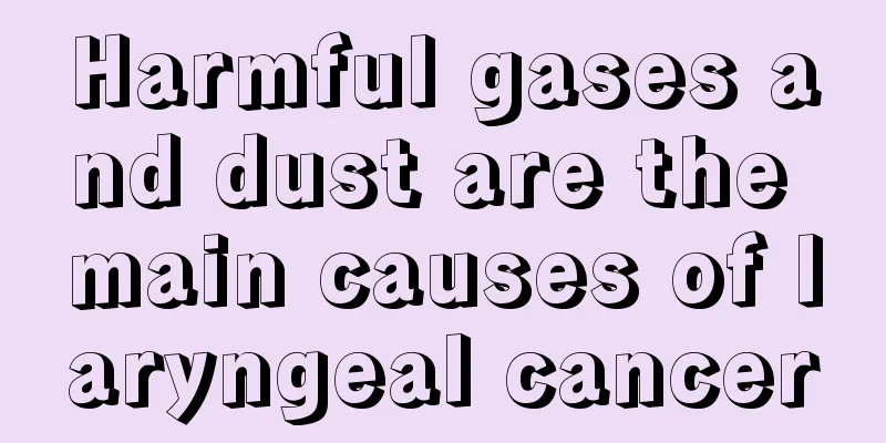 Harmful gases and dust are the main causes of laryngeal cancer