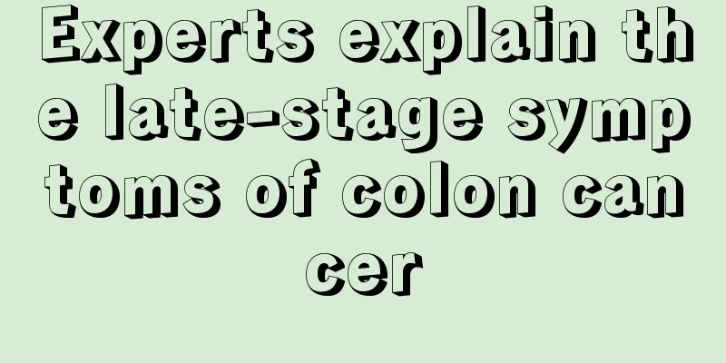 Experts explain the late-stage symptoms of colon cancer