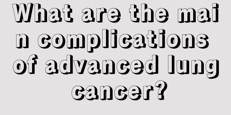 What are the main complications of advanced lung cancer?