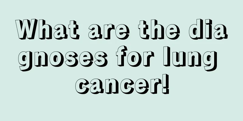What are the diagnoses for lung cancer!