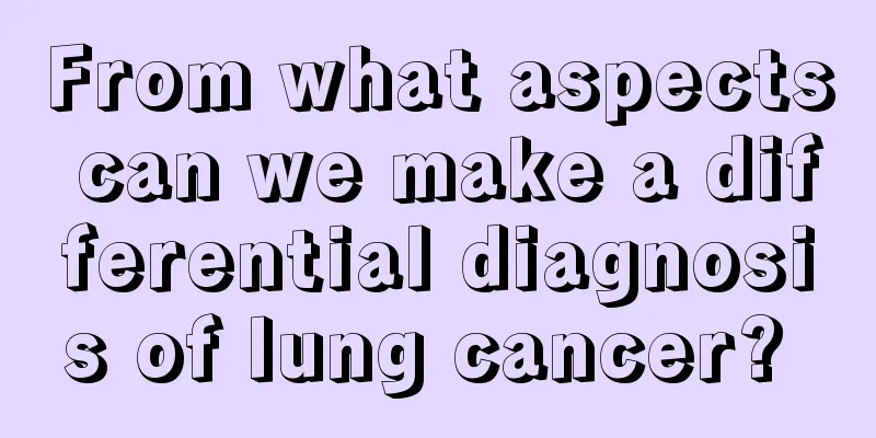 From what aspects can we make a differential diagnosis of lung cancer? 