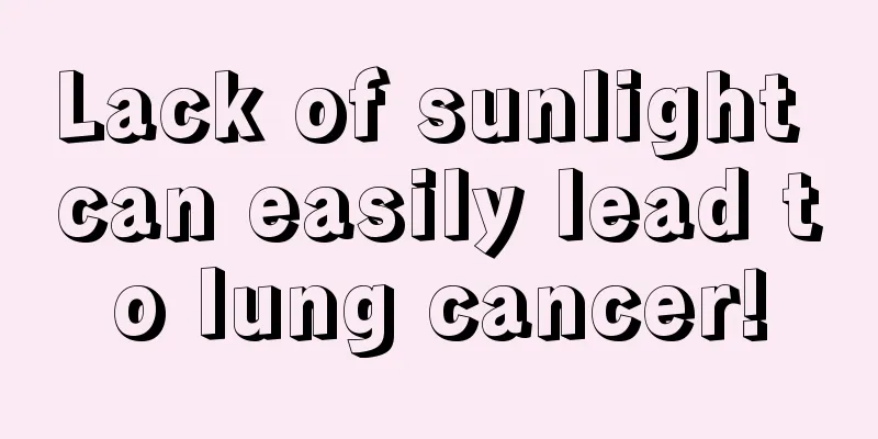 Lack of sunlight can easily lead to lung cancer!