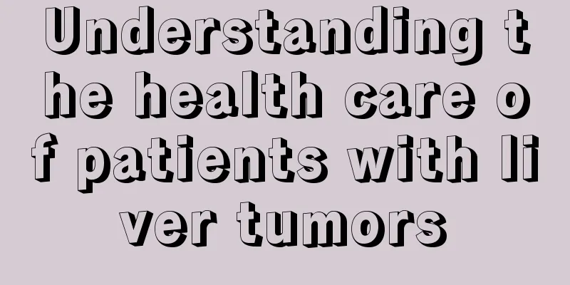 Understanding the health care of patients with liver tumors