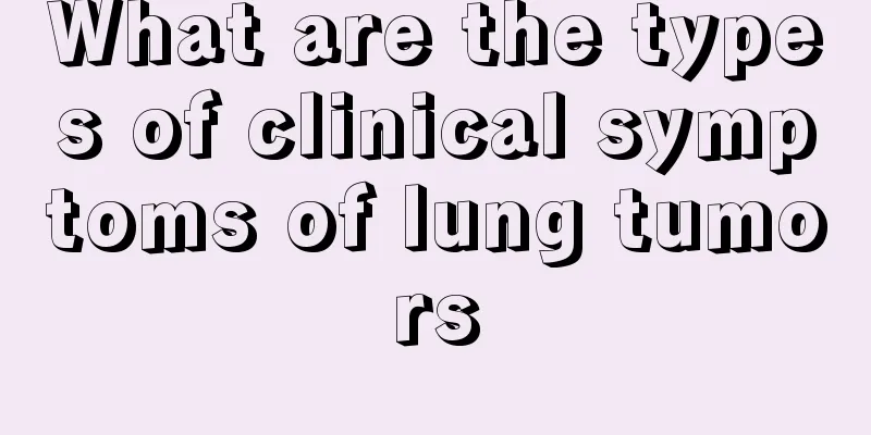 What are the types of clinical symptoms of lung tumors
