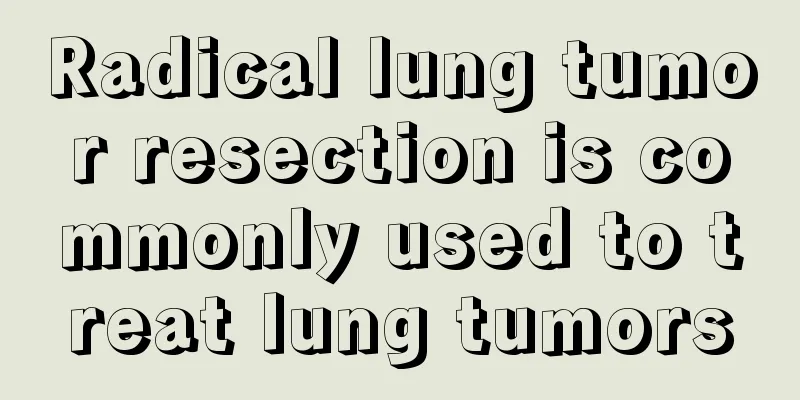 Radical lung tumor resection is commonly used to treat lung tumors