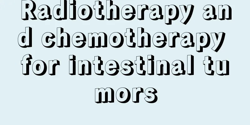 Radiotherapy and chemotherapy for intestinal tumors