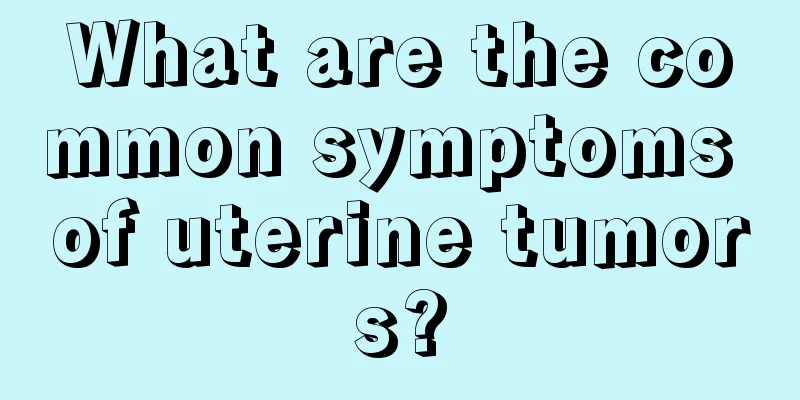 What are the common symptoms of uterine tumors?
