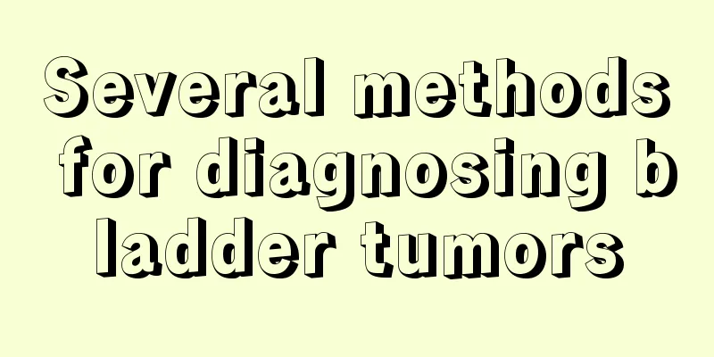 Several methods for diagnosing bladder tumors