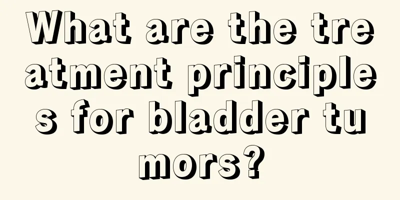 What are the treatment principles for bladder tumors?