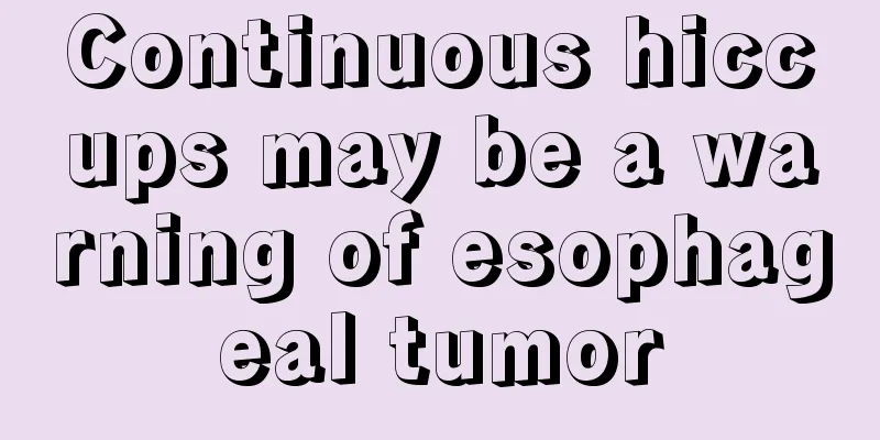 Continuous hiccups may be a warning of esophageal tumor
