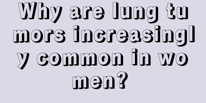 Why are lung tumors increasingly common in women? 