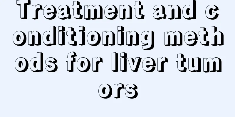 Treatment and conditioning methods for liver tumors