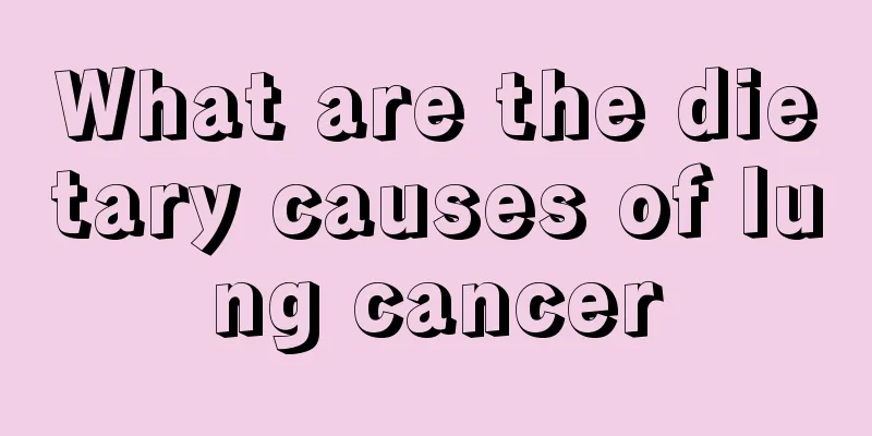 What are the dietary causes of lung cancer