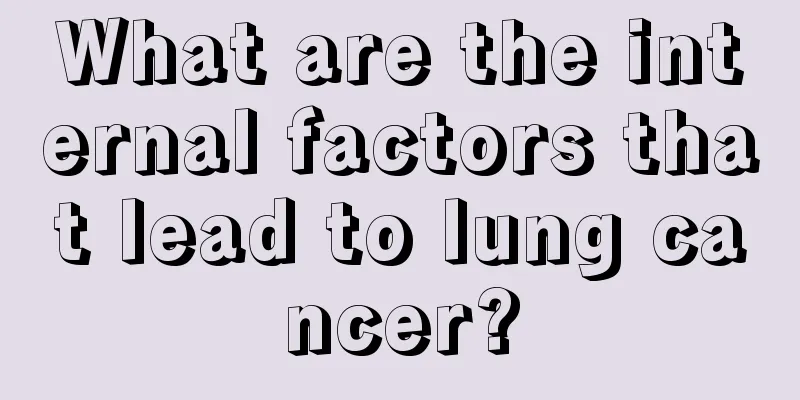 What are the internal factors that lead to lung cancer?