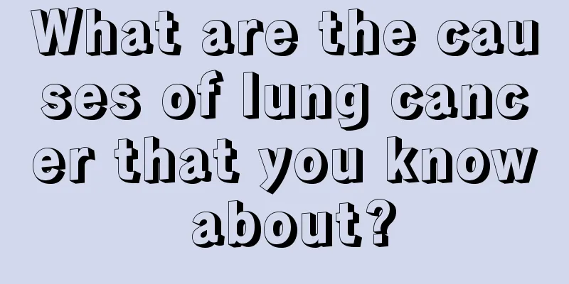 What are the causes of lung cancer that you know about?