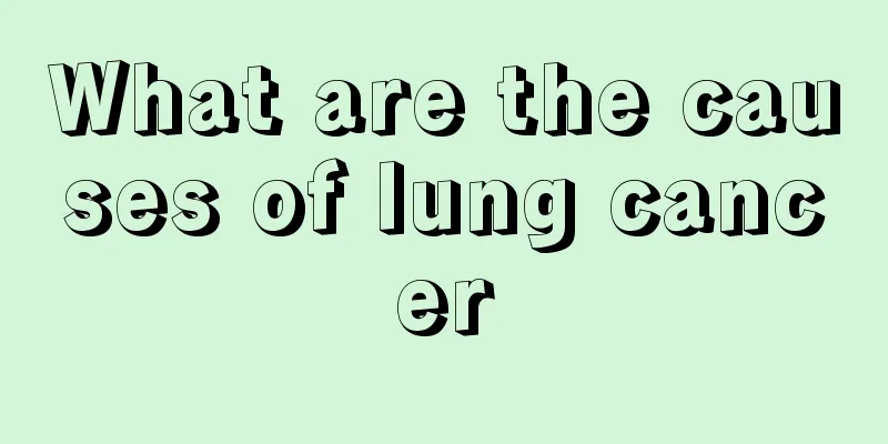 What are the causes of lung cancer