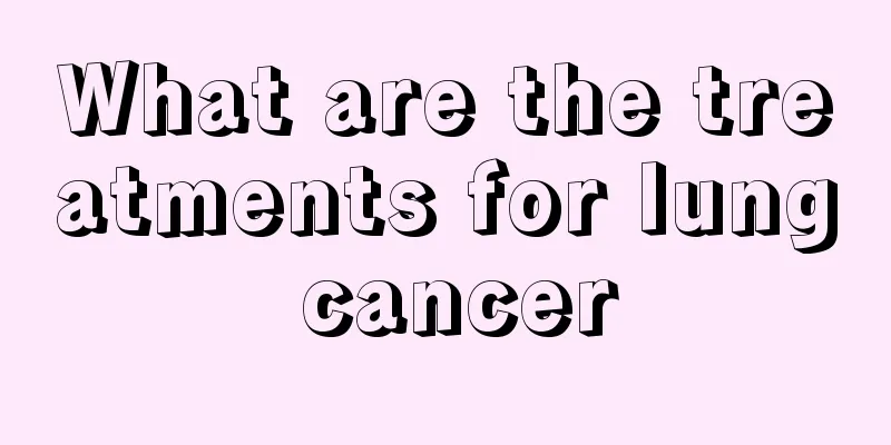 What are the treatments for lung cancer
