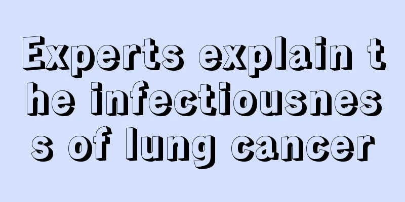 Experts explain the infectiousness of lung cancer