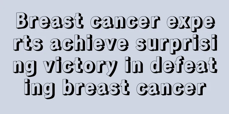 Breast cancer experts achieve surprising victory in defeating breast cancer