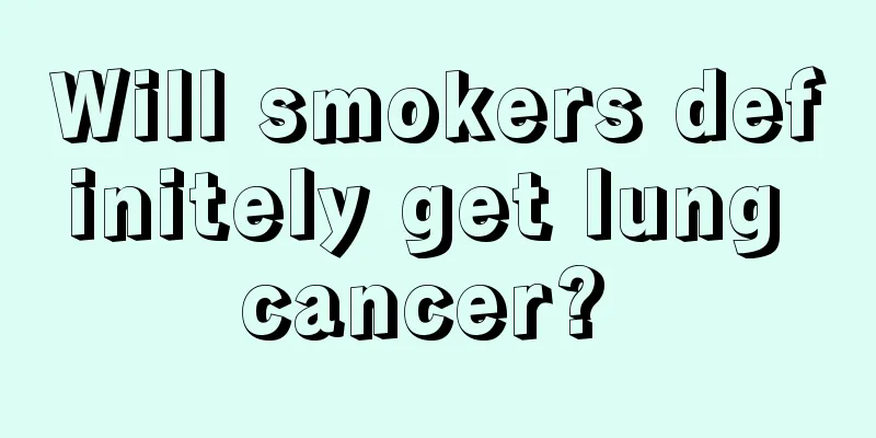 Will smokers definitely get lung cancer? 