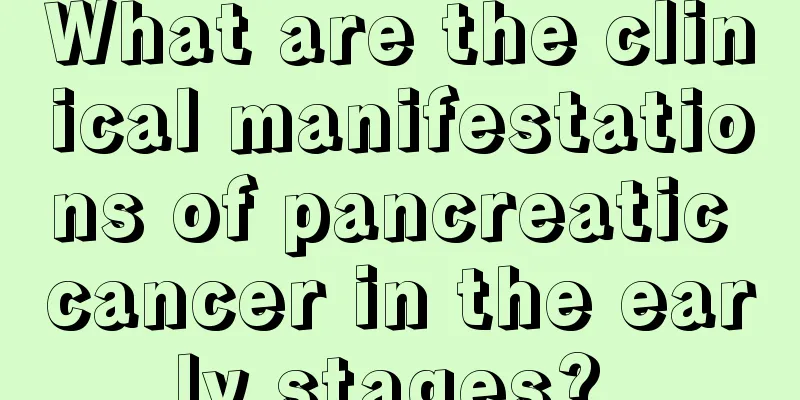What are the clinical manifestations of pancreatic cancer in the early stages? 