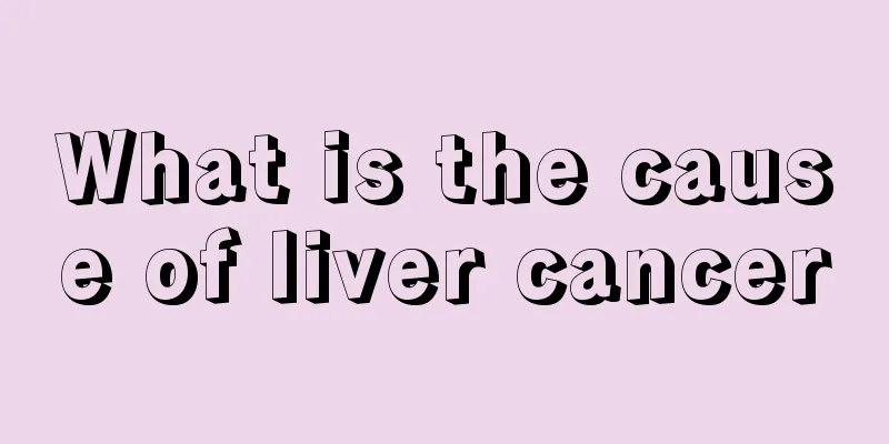 What is the cause of liver cancer