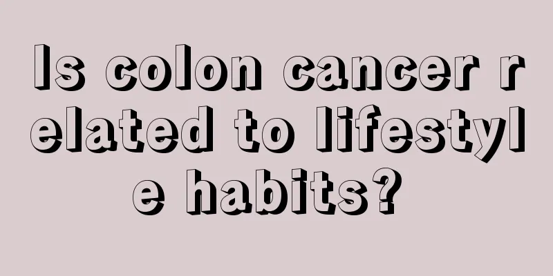 Is colon cancer related to lifestyle habits? 