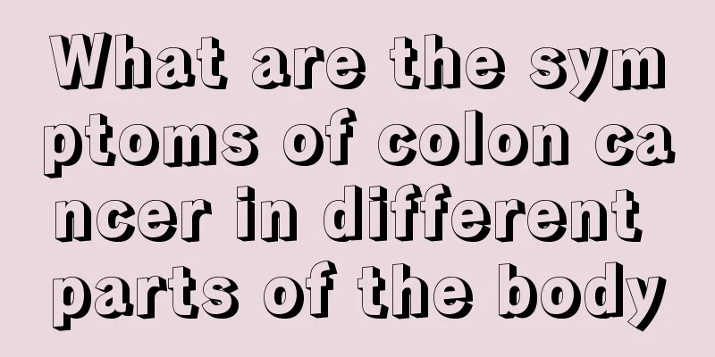 What are the symptoms of colon cancer in different parts of the body