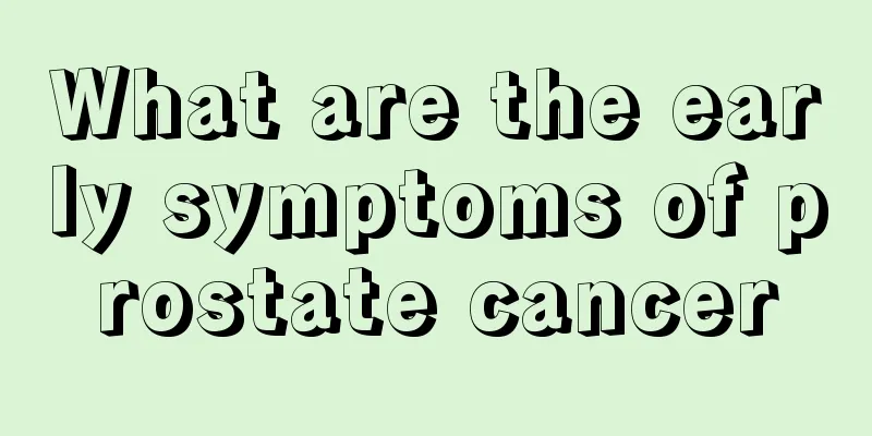 What are the early symptoms of prostate cancer