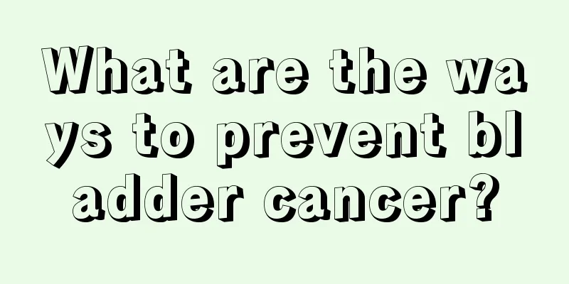 What are the ways to prevent bladder cancer?