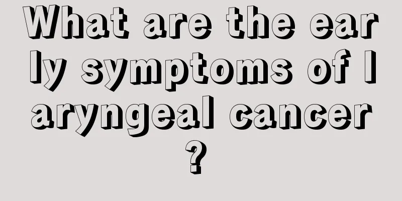 What are the early symptoms of laryngeal cancer? 